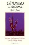 Lynn Nusom - Christmas in Arizona Cookbook