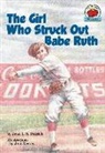 Jean L S Patrick, Jean L. S. Patrick, Jeni Reeves - The Girl Who Struck Out Babe Ruth
