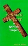 Anne White - Winning Victory in Spiritual Warfare