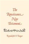 Randolph Yeager, Randolph O. Yeager, Randolph Yaeger - The Renaissance New Testament: Romans 9:1-16:27, 1 Cor. 1:1-10:34