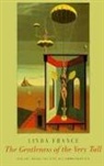 Linda France - The Gentleness of the Very Tall