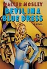 Walter Mosley - Devil in a Blue Dress