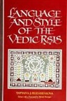 Tatyana J Elizarenkova, Tatyana J. Elizarenkova, Wendy Doniger - Language and Style of the Vedic &#7770;&#7779;is