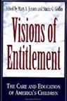 Stacie G Goffin, Stacie G. Goffin, Mary A Jensen, Mary A. Jensen - Visions of Entitlement