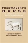 Lee Boyd, Katherine A Houpt, Katherine A. Houpt - Przewalski's Horse