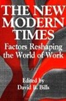 David B Bills, David B. Bills - The New Modern Times