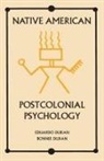 Bonnie Duran, Eduardo Duran - Native American Postcolonial Psychology
