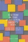 Robert C Smith, Robert C. Smith - Racism in the Post-Civil Rights Era