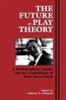 Anthony D Pellegrini, Anthony D. Pellegrini - The Future of Play Theory