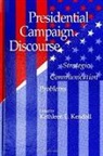 Kathleen E Kendall, Kathleen E. Kendall - Presidential Campaign Discourse