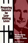 Daniel Glaser - Preparing Convicts for Law-Abiding Lives