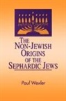 Paul Wexler - The Non-Jewish Origins of the Sephardic Jews