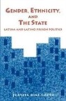 Juanita Diaz-Cotto - Gender, Ethnicity, and the State