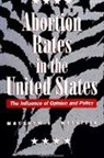 Matthew E Wetstein, Matthew E. Wetstein - Abortion Rates in the United States