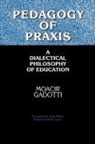 Moacir Gadotti - Pedagogy of Praxis