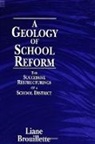 Liane Brouillette - A Geology of School Reform