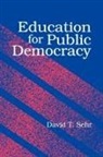 David T Sehr, David T. Sehr - Education for Public Democracy