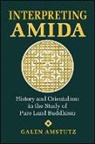 Galen Amstutz - Interpreting Amida