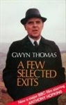 Gwyn Thomas - A Few Selected Exits