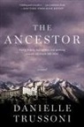 Danielle Trussoni - The Ancestor