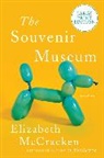 Elizabeth McCracken - The Souvenir Museum