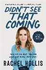 Rachel Hollis, Lou Silloh - Didn't See That Coming