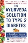 Jackie Christensen, Pat Crocker - The Ayurveda Solution to Type 2 Diabetes
