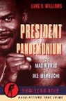 Luke G Williams, Luke G. Williams - President of Pandemonium