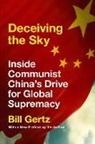 Bill Gertz - Deceiving the Sky