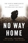 Kerry Jackson, Christopher F Rufo, Christopher F. Rufo, Joseph Tartakovsky, Wayne Winegarden, Wayne/ Tartakovsky Winegarden - No Way Home