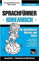 Andrey Taranov - Sprachführer Deutsch-Koreanisch Und Thematischer Wortschatz Mit 3000 Wörtern