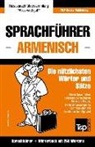 Andrey Taranov - Sprachführer Deutsch-Armenisch Und Mini-Wörterbuch Mit 250 Wörtern