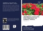 Laur Bugliani Ramos, Laura Bugliani Ramos, De, Tainá de Carvalho Bolsson, Samanth Gaspar Augusto, Samantha Gaspar Augusto - ORNAMENTAL PLANTS WITH TOXIC PRINCIPLES FOR DOMESTIC ANIMALS