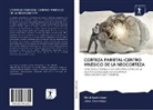 Nine Ipekchyan, Ninel Ipekchyan, John Sarkissian - CORTEZA PARIETAL-CENTRO MNÉSICO DE LA NEOCORTEZA