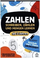 TORRO Kids Publishing, TORRO Kids Publishing, TORR Kids Publishing, TORRO Kids Publishing - Vorschulheft - Zahlen schreiben, Zählen und Mengen lernen ab 5 Jahren