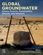 Andrew A. McKenzie, Alice Aureli, Alice (Chief Groundwater Systems and Human Settlements Aureli, Aureli Alice, Huaming Guo, Huaming (Professor Guo... - Global Groundwater