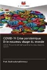 Boshra Ismail Arnout, Prof Boshra Ismail Arnout - COVID-19 Crise pandémique Et le nouveau visage du monde