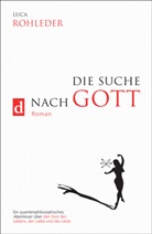 Dielus Edition, Luca Rohleder - DIE SUCHE NACH GOTT (Roman)