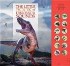 Caz Buckingham, Andrea Pinnington, Andrea/ Buckingham Pinnington - The Little Book of Dinosaur Sounds