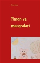 Dietmar Dressel - Timon ve maceralari