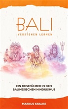 Markus Krauße - Bali verstehen lernen