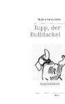Martina Siems-Dahle - Jupp, der Bulldackel