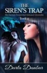 Darla Dunbar, Darla Dunbar - The Siren's Trap
