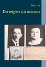 Jacques Levy - Des origines à la naissance