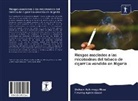 Timothy Ayinla Gbodi, Dickson Achimug Musa, Dickson Achimugu Musa - Riesgos asociados a las micotoxinas del tabaco de cigarrillo vendido en Nigeria