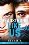 Becca Ritchie, Krista Ritchie - Headstrong Like Us