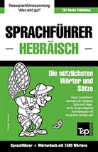 Andrey Taranov - Sprachführer Deutsch-Hebräisch und Kompaktwörterbuch mit 1500 Wörtern