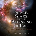 Elaine Scott - Space, Stars, and the Beginning of Time