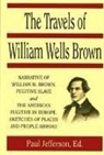 William Brown, William Wells Brown, Paul Jefferson - The Travels of William Wells Brown