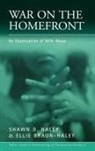 Ellie Braun-Haley, Shawn D. Haley - War on the Homefront